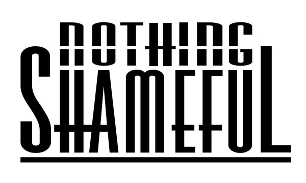 Nothing Shameful